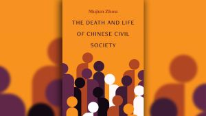 The Death and Life of Chinese Civil Society